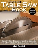 Complete Table Saw Book, Revised Edition (eBook, ePUB)
