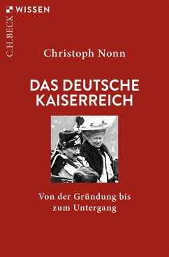 Das deutsche Kaiserreich (eBook, ePUB) - Nonn, Christoph