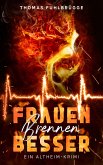 Frauen brennen besser (eBook, ePUB)