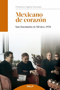 Mexicano de corazón (eBook, ePUB) - Ugarte Corcuera, Francisco