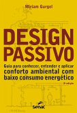 Design passivo: guia para conhecer, entender e aplicar conforto ambiental com baixo consumo energético (eBook, ePUB)