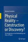 Physical Reality – Construction or Discovery? (eBook, PDF)