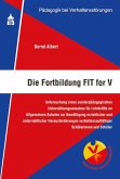 Die Fortbildung FIT for V (eBook, PDF)