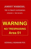 Johnny Norberg. The Ultimate Superhero. Episode 2. Escape. (eBook, ePUB)