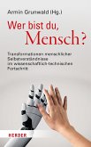 Wer bist du, Mensch? (eBook, PDF)