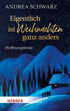 Eigentlich ist Weihnachten ganz anders (eBook, ePUB) - Schwarz, Andrea