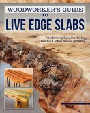 Woodworker's Guide to Live Edge Slabs (eBook, ePUB)