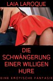 Die Schwängerung einer willigen Hure (eBook, ePUB)