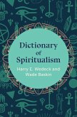 Dictionary of Spiritualism (eBook, ePUB)