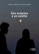 Dois andantes e um satélite (eBook,... - Bild 1