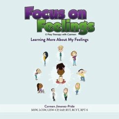 Cover Focus on Feelings® Learning More About My Feelings (eBook, ePUB)