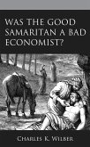Was the Good Samaritan a Bad Economist? (eBook, ePUB)