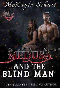 Medusa and the Blind Man (eBook, ePUB) - Schutt, McKayla