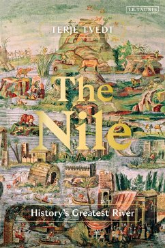 The Nile (eBook, ePUB) - Tvedt, Terje