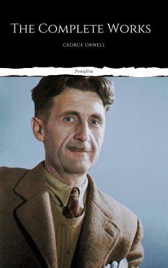 The Complete Works of George Orwell (eBook, ePUB) - Orwell, George