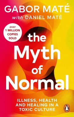 The Myth of Normal (eBook, ePUB) - Maté, Gabor; Maté, Daniel