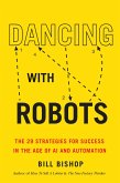 Dancing With Robots (eBook, ePUB)
