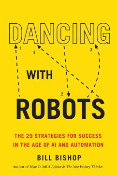 Dancing With Robots (eBook, ePUB) - Bishop, Bill