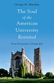 The Soul of the American University Revisited (eBook, ePUB)