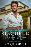 Required of Me (Never Give Up Series, #1) (eBook, ePUB)