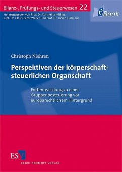Perspektiven der körperschaftsteuerlichen Organschaft (eBook, PDF) - Niehren, Christoph