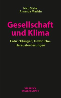 Gesellschaft und Klima (eBook, PDF) - Machin, Amanda; Stehr, Nico