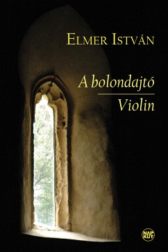 A bolondajtó   Violin (eBook, ePUB) - Elmer, István