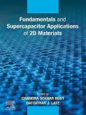 Fundamentals and Supercapacitor Applications of 2D Materials (eBook, PDF)
