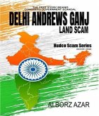 Delhi Andrews Ganj Land Scam (eBook, ePUB)