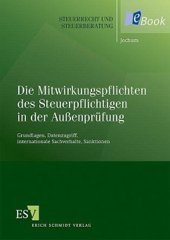 Die Mitwirkungspflichten des Steuerpflichtigen in der Außenprüfung (eBook, PDF) - Jochum, Alexander