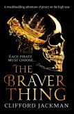 The Braver Thing (eBook, ePUB) The Braver Thing (eBook, ePUB)