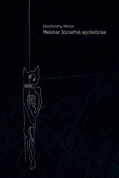 Meixner Józsefné apoteózisa (eBook, ePUB) - Böszörményi, Márton