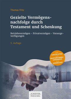 Gezielte Vermögensnachfolge durch Testament und Schenkung (eBook, PDF) - Fritz, Thomas