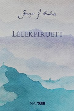 Lélekpiruett (eBook, ePUB) - Hamszai G., András