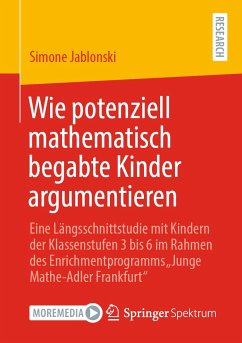 Wie potenziell mathematisch begabte Kinder argumentieren (eBook, PDF) - Jablonski, Simone