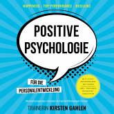 Positive Psychologie für die Personalentwicklung - Motivationskrisen meistern & Fachkräftemangel trotzen (MP3-Download)