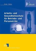 Arbeits- und Gesundheitsschutz für Betriebs- und Personalräte (eBook, PDF)