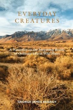 Everyday Creatures (eBook, ePUB) - Kenagy, George James