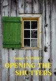 OPENING THE SHUTTERS (eBook, ePUB) OPENING THE SHUTTERS (eBook, ePUB)
