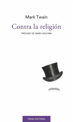 Contra la religión (eBook, ePUB) - Twain, Mark