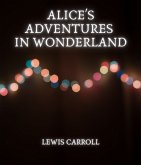 Alice's Adventures in Wonderland (eBook, ePUB)