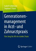 Generationenmanagement in Arzt- und Zahnarztpraxis (eBook, PDF)