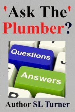 'Ask The' Plumber? (eBook, ePUB) - Turner, Sherman
