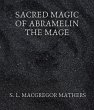 Sacred Magic Of Abramelin The Mage... - Bild 1