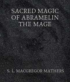 Sacred Magic Of Abramelin The Mage (eBook, ePUB) - Mathers, S. L. Macgregor