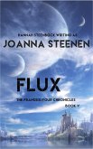 Flux (The Franssisi Four Chronicles, #5) (eBook, ePUB)