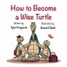 How to Become a Wise Turtle (eBook,... - Bild 1