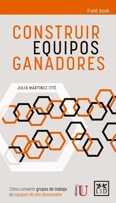 Construir equipos ganadores (eBook, ePUB) - Martínez Itté, Julio