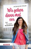 Wir gehen dann mal vor (eBook, ePUB)