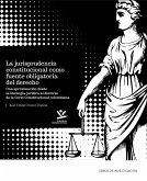 La jurisprudencia constitucional como fuente obligatoria del derecho (eBook, ePUB)
